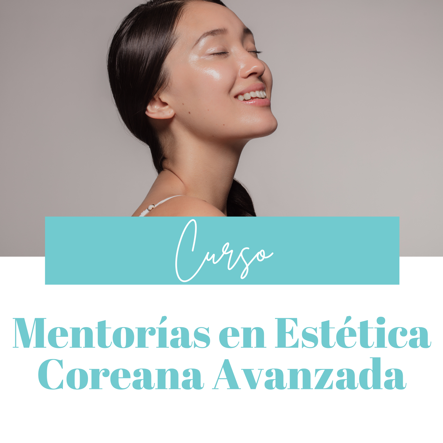 Mentoría en Estética Coreana Avanzada